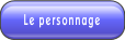 Le personnage.