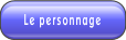 Le personnage.